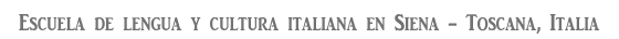 Saena Iulia - Escuela de lengua italiana en Siena - Toscana, Italia